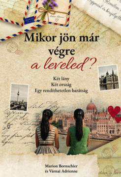 Mikor jön már végre a leveled? - Két lány, két ország, egy rendíthetetlen barátság termékhez kapcsolódó kép