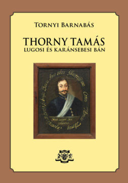Thorny Tamás - Lugosi és karánsebesi bán termékhez kapcsolódó kép