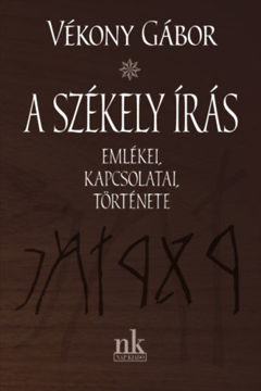 A székely írás emlékei, kapcsolatai, története termékhez kapcsolódó kép