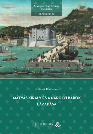 Mátyás király és a nápolyi bárók lázadása termékhez kapcsolódó kép