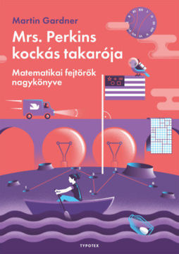 Mrs. Perkins kockás takarója - Matematikai fejtörők nagykönyve termékhez kapcsolódó kép